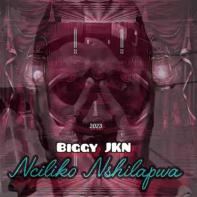 Picture for song 'Biggy JKN - Nciliko Nshilapwa' by artist 'Biggy JKN'