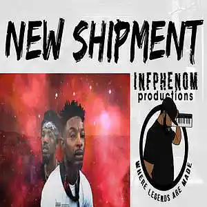 Picture for song '21 Savage x Metro Boomin Type Banger! New Shipment' by artist 'InfPhenom'