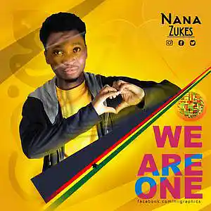 Picture for song 'Nana Zukes-We Are One-( beat by Nana Zukes_Mix by' by artist 'Nana Zukes'