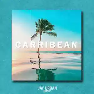 Picture for song 'Carribean (Tropical Pop Type Beat)' by artist 'JayUrbanMusic'