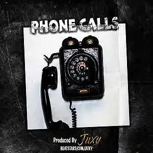 Picture for song 'PHONE CALLS (BUY 2 GET 2 FREE)' by artist 'Juxy'