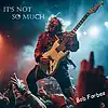 Picture for song 'It's Not So Much' by artist 'Bob Forbes'
