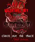 Picture for song 'Bloody Valentine (happy v day)' by artist 'splitperzonality'