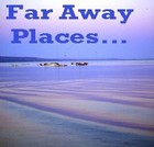 Picture for song 'Dreaming of Faraway Places (instrumental)' by artist 'D E Farmer'