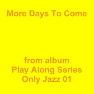 Picture for song 'More Days To Come' by artist 'Jean-Marc Lozach'