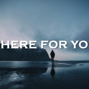 Picture for song 'There For You' by artist 'SadGlad Music'