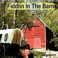 Picture for song 'Fiddlin In The Barn' by artist 'ShyAnne Mailen'