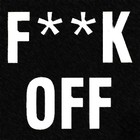 Picture for song 'F*** Off (FREE DOWNLOAD)' by artist 'StandsFree'