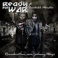 Picture for song 'ready for war ft dieabolik monster cut version' by artist 'johnny7blaze'