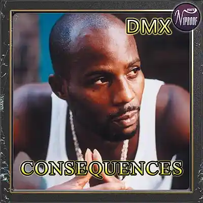 Picture for song 'DMX TYPE BEAT CONSEQUENCES Hard Rap Instrumental' by artist 'N1PROOF BEATS'