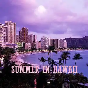 Picture for song '"SUMMER IN HAWAII"' by artist 'CH3ZATIPBTZ'