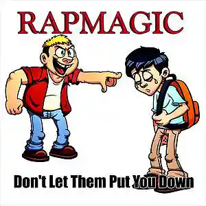 Picture for song 'RapMagic - Don't Let Them Put You Down' by artist 'RAPMAGIC DELEON'