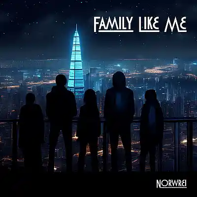 Picture for song 'Family Like Me' by artist 'Norwrei'