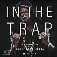 Picture for song 'In The Trap - Trap Type Beat' by artist 'Chief Tone Media'