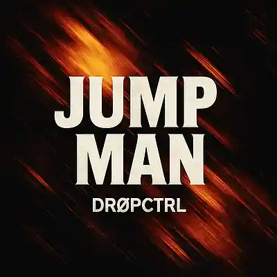 Picture for song 'Jump Man' by artist 'DROPCTRL'