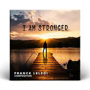 Picture for song 'I am stronger' by artist 'franck leledi'