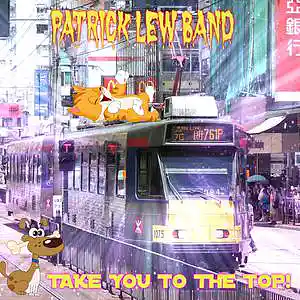 Picture for song 'Take You To The Top!' by artist 'Patrick Lew Band'