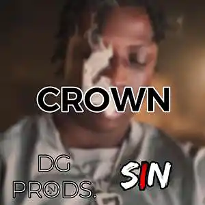 Picture for song 'DRILL - Crown FT. Sin' by artist 'ProdByDGProductions'
