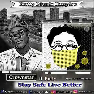 Picture for song 'Crownstar-StaySafe-LiveBetter' by artist 'Crownstar Joe'