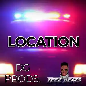 Picture for song 'DRILL - Location FT. TeezBeats' by artist 'ProdByDGProductions'