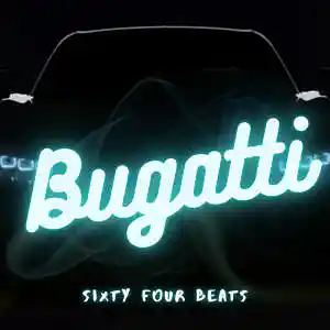 Picture for song 'Bugatti' by artist 'Sixty Four Beats'