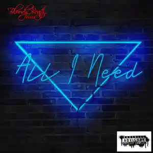 Picture for song 'ALL I NEED' by artist 'Bloody Beatz Prod'