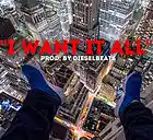 Picture for song 'Want It All (DieselBeats) FREE D/L' by artist 'DieselMusic'