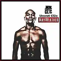 Picture for song ' Uncut Clic - Mayweather' by artist 'Kodiac Sizzle ( Uncut Clic )'
