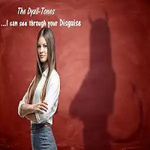 Picture for song 'Disguise' by artist 'The DyallTones'