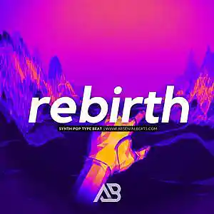 Picture for song '(FREE) Rebirth (Dance x Porter Robinson Type Beat)' by artist 'Arsenial Beats'