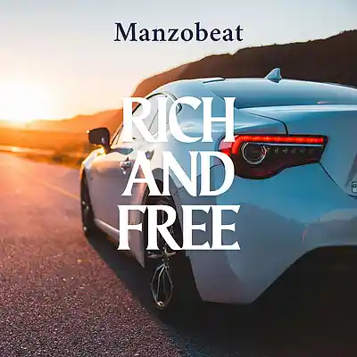 Picture for song 'Rich and Free' by artist 'Manzobeat'