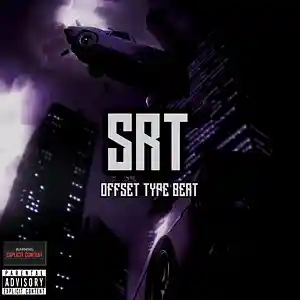Picture for song 'SRT [OFFSET Type Beat]' by artist 'suavechopitup'
