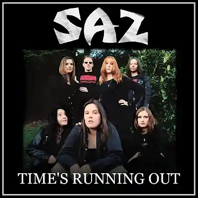 Picture for song 'SAZ - Time's Running Out' by artist 'SAZ (Rock Band)'