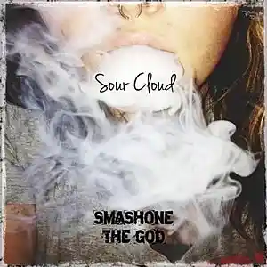 Picture for song 'Smashone The God - Sour Cloud' by artist 'Smashone The God'