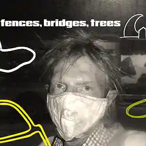 Picture for song 'fences, bridges, trees' by artist 'tichphillips'