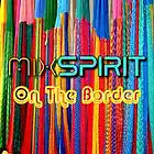 Picture for song 'On The Border' by artist 'MixSpirit'