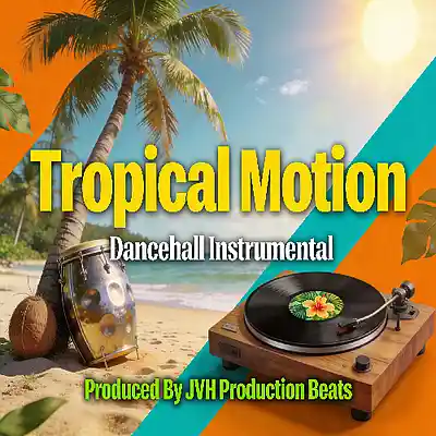 Picture for song 'Tropical Motion - Dancehall Beat (98Bpm)' by artist 'JVH Production Beats'