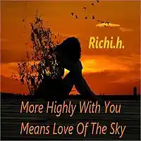 Picture for song 'More Highly With You Means Love Of The Sky' by artist 'Richi.h.'