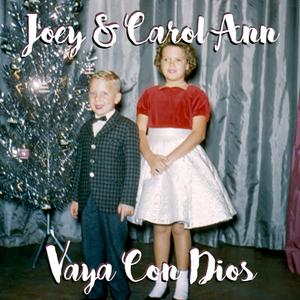 Picture for song 'Vaya Con Dios-Joey & Carol Ann (1966)' by artist 'Joey and Carol Ann 1966'