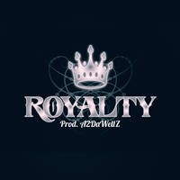 Picture for song 'Royalty (Prod. A2DaWellZ) ' by artist 'A2DaWellZ'