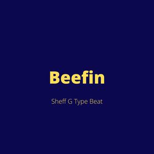 Picture for song '"Beefin" - Sheff G Type Beat' by artist 'DJ Mauri B'