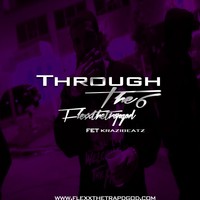 Picture for song 'throughTHE6 Prod By kraziBeatz x FlexxTheTrapgod ' by artist 'FlexxTheTrapGod'