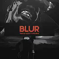 Picture for song 'Blur *FREE DL* (Buy 1 Get 1 Free)' by artist 'Larkin Beats'