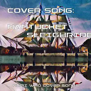 Picture for song 'Nantucket Sleighride - inst 04 - Numi Who Covers' by artist 'Numi Who Creative Covers'
