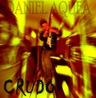 Picture for song 'Daniel Aquea: Crudo' by artist 'Sello Suicida Recordings'
