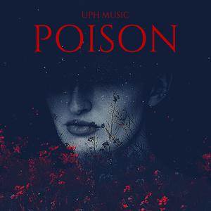 Picture for song 'Poison Post Malone x Don Toliver Type Beat' by artist 'UPH Music'
