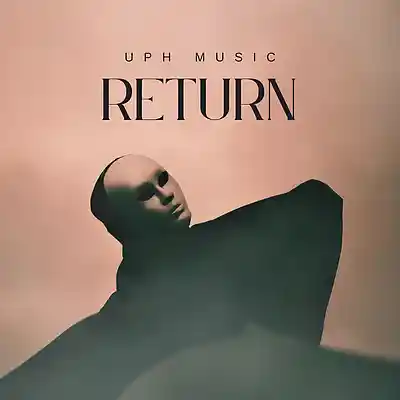 Picture for song 'Return Epic Cinematic Drill Pop' by artist 'UPH Music'