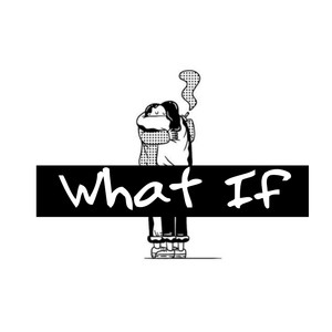 Picture for song 'What If (Buy 1 Get 3 Free)' by artist 'Your Local Musician'