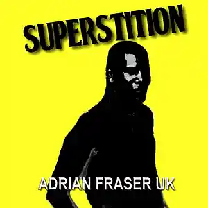 Picture for song 'Superstition' by artist 'Adrian Fraser UK'