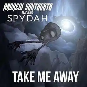 Picture for song 'Take Me Away (feat. Spydah)' by artist 'Andrew Santagata'